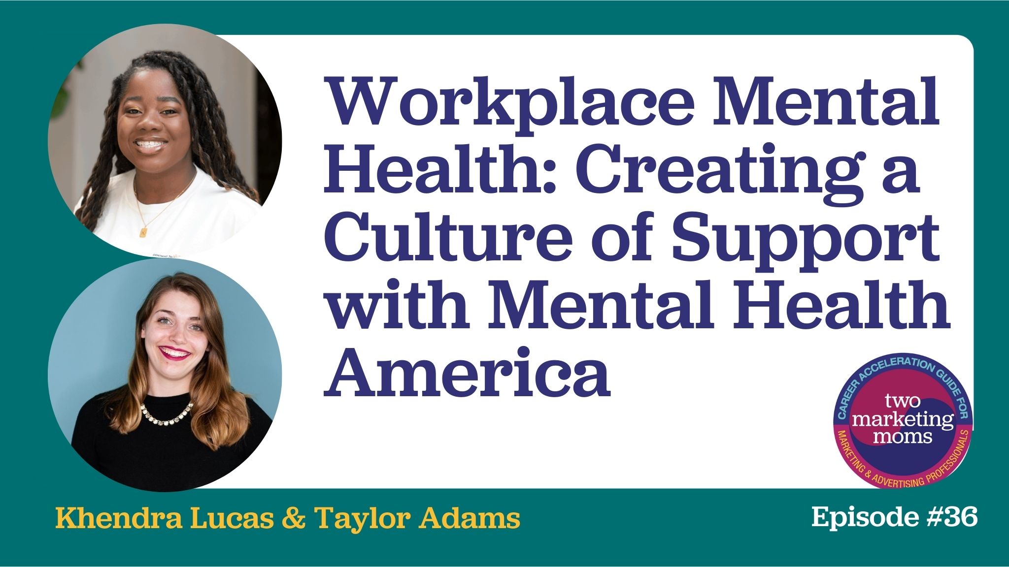 Episode 36: Workplace Mental Health: Creating a Culture of Support