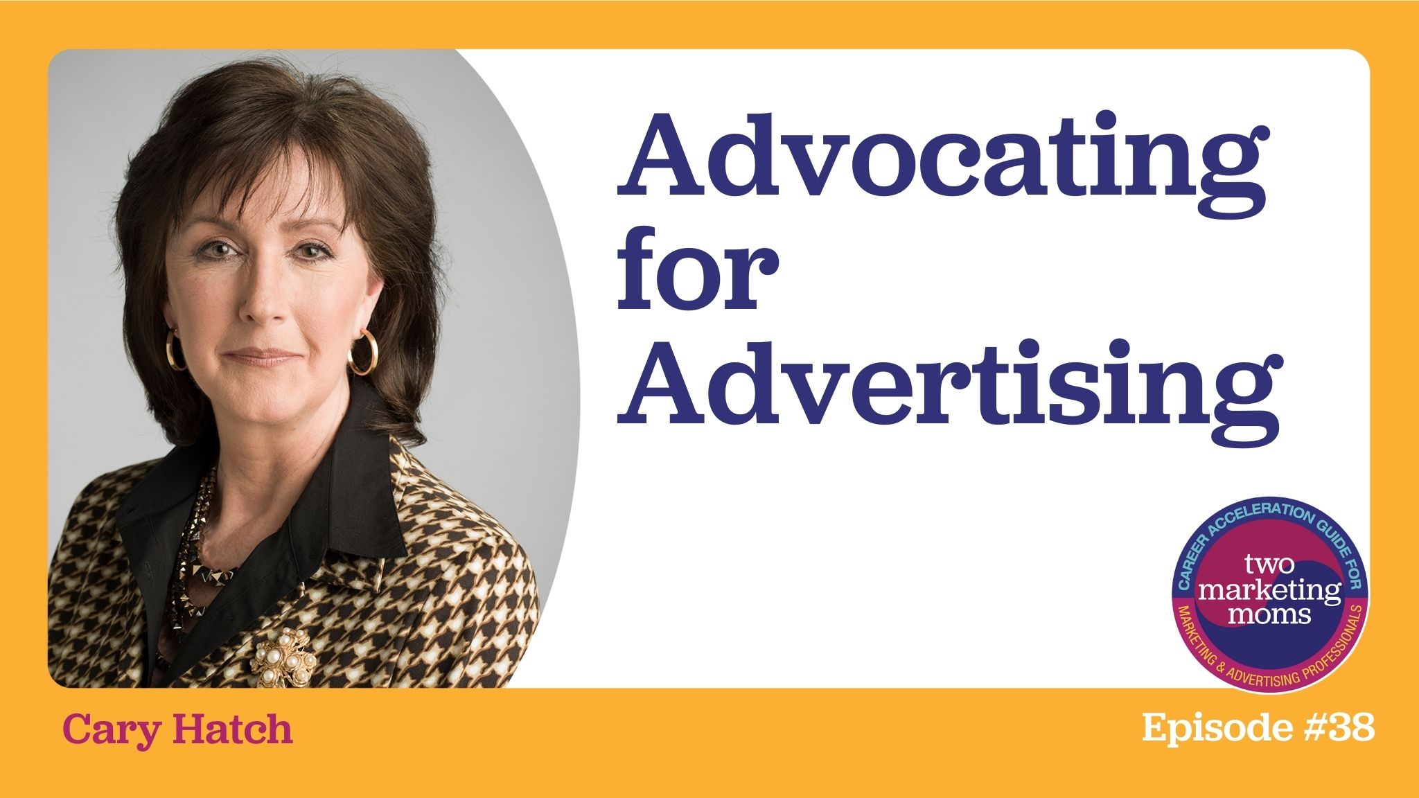 Episode 38: Advocating for Advertising