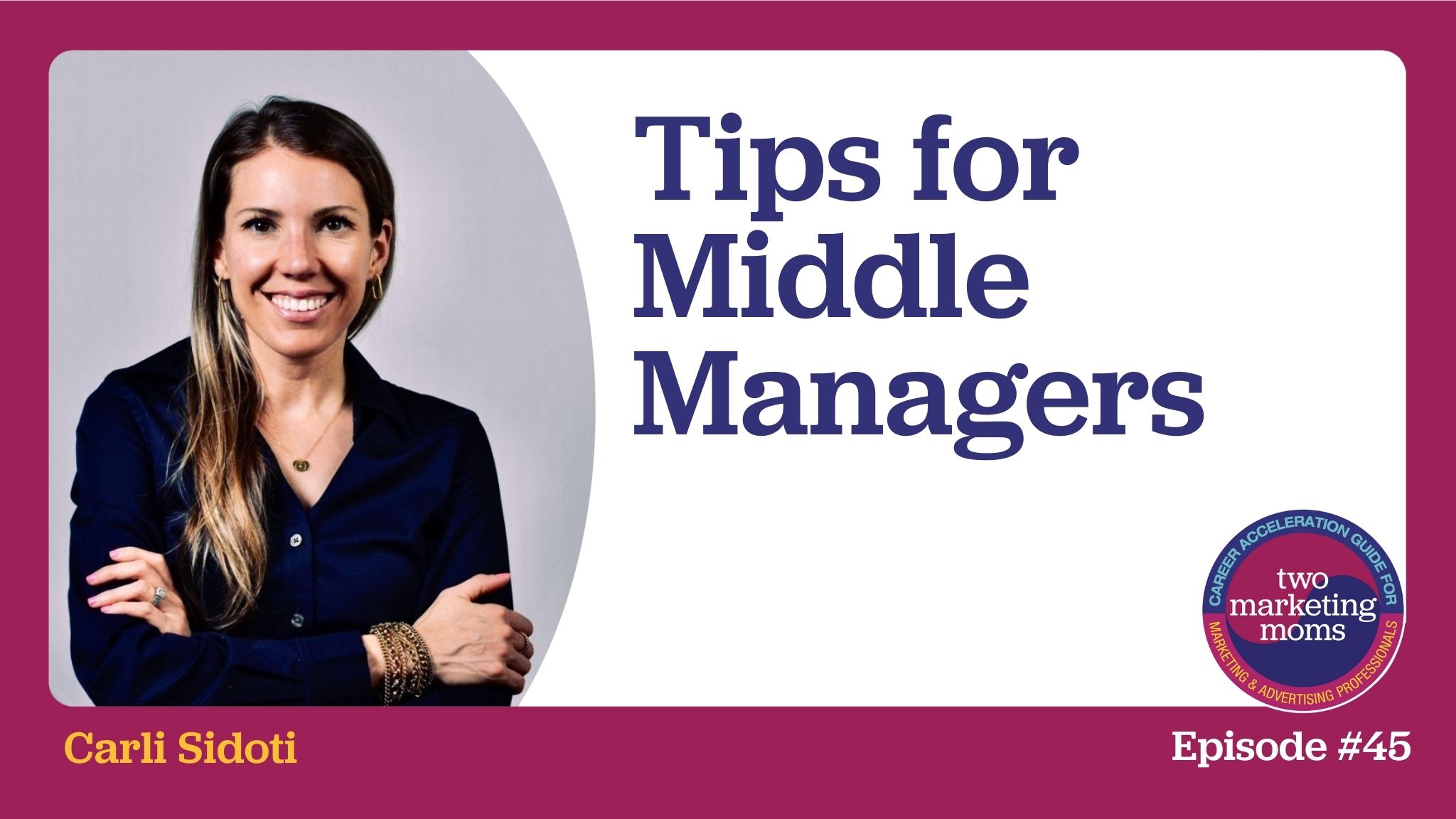 Episode 45: Tips for Middle Managers
