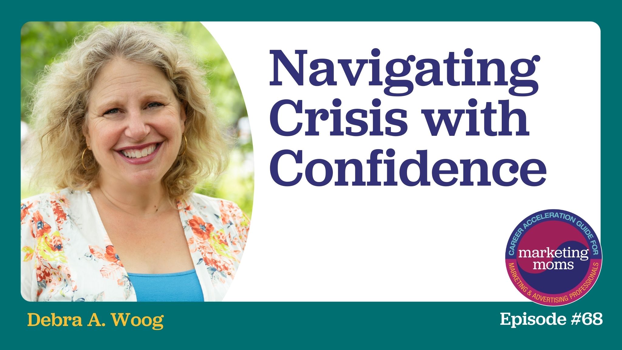 Episode 68: Navigating Crisis with Confidence