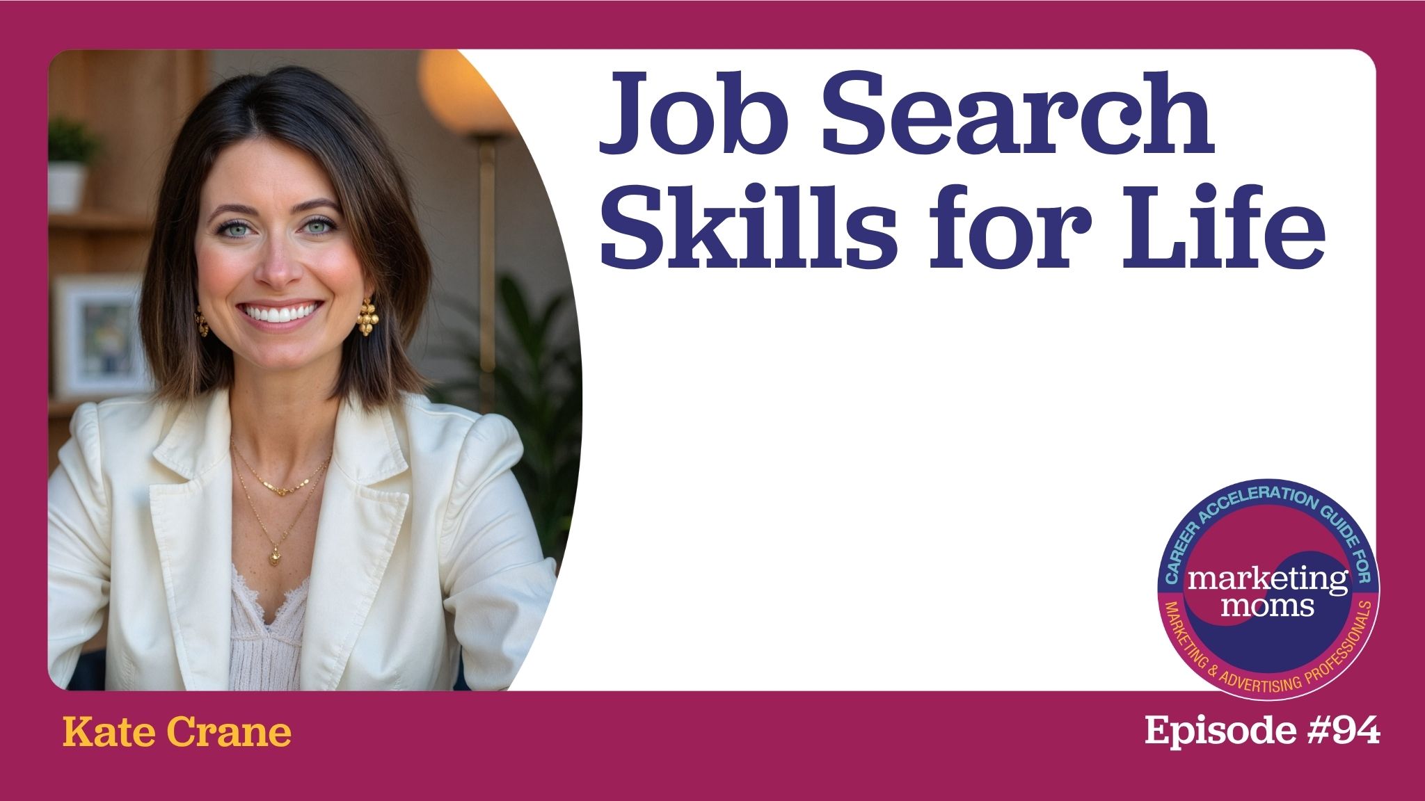 Episode 94: Job Search Skills for Life